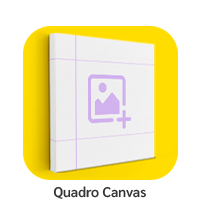 Quadro Canvas - Personalize já o seu!