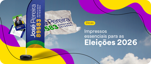 Impressos mais pedidos nessas Eleições 2026
