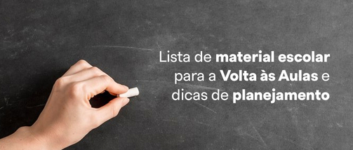 Lista de material escolar para a Volta às Aulas e dicas de planejamento 