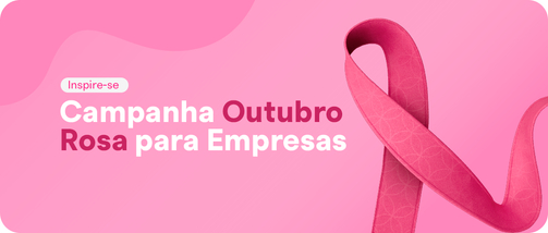 Campanha Outubro Rosa para Empresas 