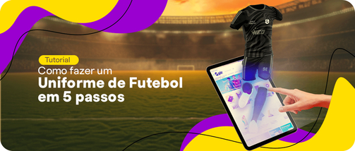 Como fazer um uniforme de futebol em 5 passos