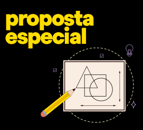 Traga o seu projeto especial pra gente!