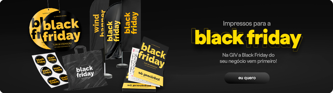 Impressos para sua Black Friday