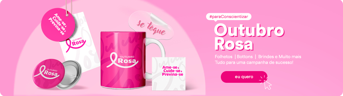 Impressos para Outubro Rosa 
