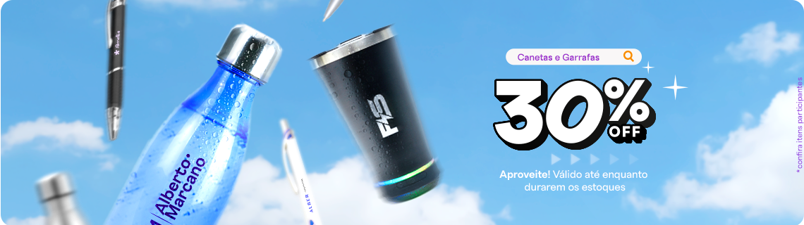 Canetas e Garrafas com até 30% OFF aplicado