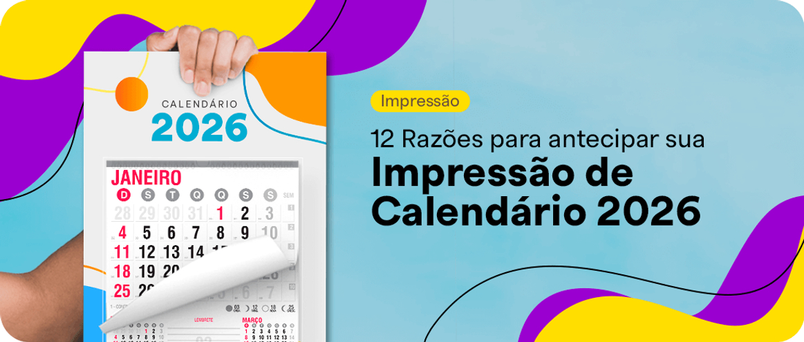 12 Razões para antecipar sua impressão de Calendário 2026