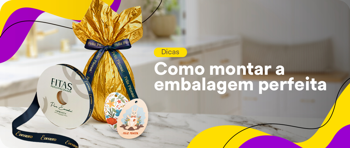 Como montar a embalagem perfeita nesta Páscoa e valorizar seus ovos de chocolate
