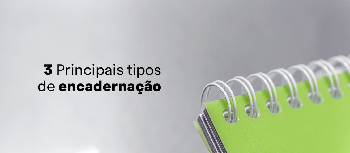 3 Principais tipos de encadernação 