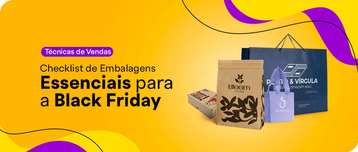 Checklist de Embalagens Essenciais para a Black Friday  Checklist de Embalagens Essenciais para a Black Friday