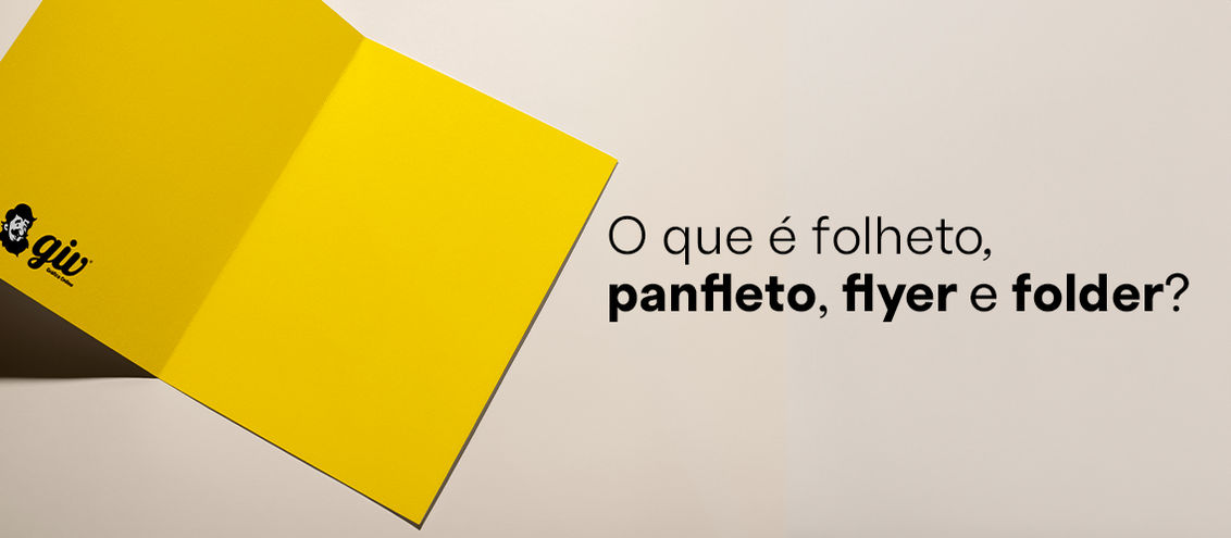 O que é folheto, panfleto, flyer e folder?