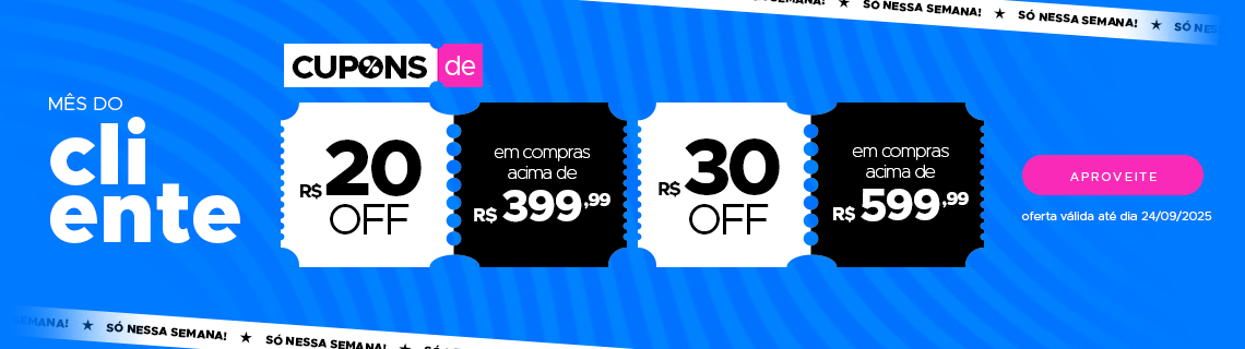 Segunda Semana Mês do Cliente