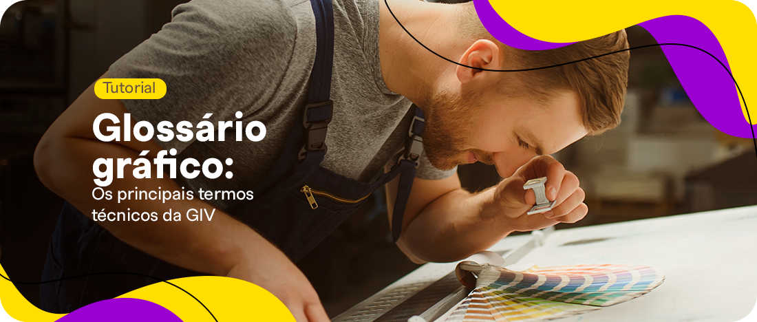 Glossário gráfico: Os principais termos técnicos da GIV Glossário gráfico: Os principais termos técnicos da GIV