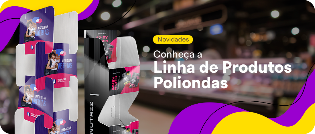 Conheça a Linha de Produtos Poliondas Conheça a Linha de Produtos Poliondas