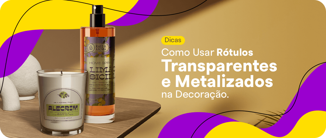 Linha de Velas Aromáticas e Home Spray: Como Usar Rótulos Transparentes e Metalizados na Decoração Linha de Velas Aromáticas e Home Spray: Como Usar Rótulos Transparentes e Metalizados na Decoração