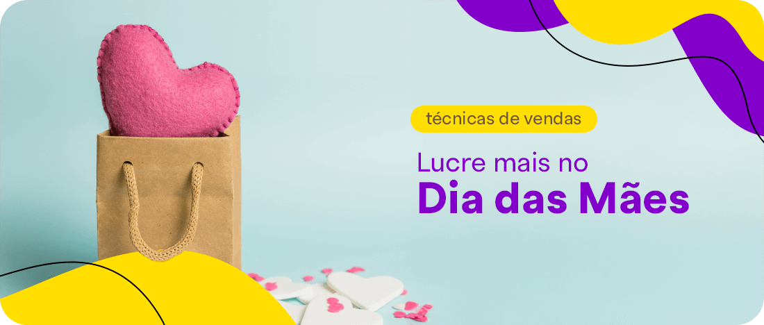 Como vender mais no Dia das Mães Como vender mais no Dia das Mães