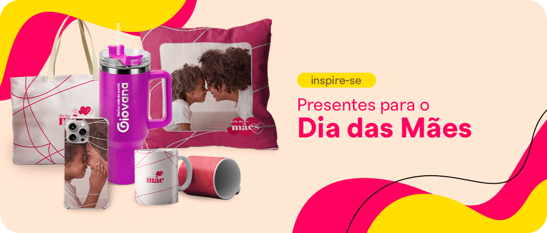 Presentes para o Dia das Mães