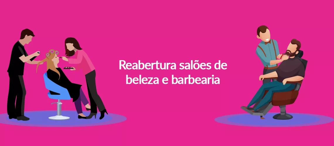 10 Dicas para Barbearias e Salões de Beleza reabertos!