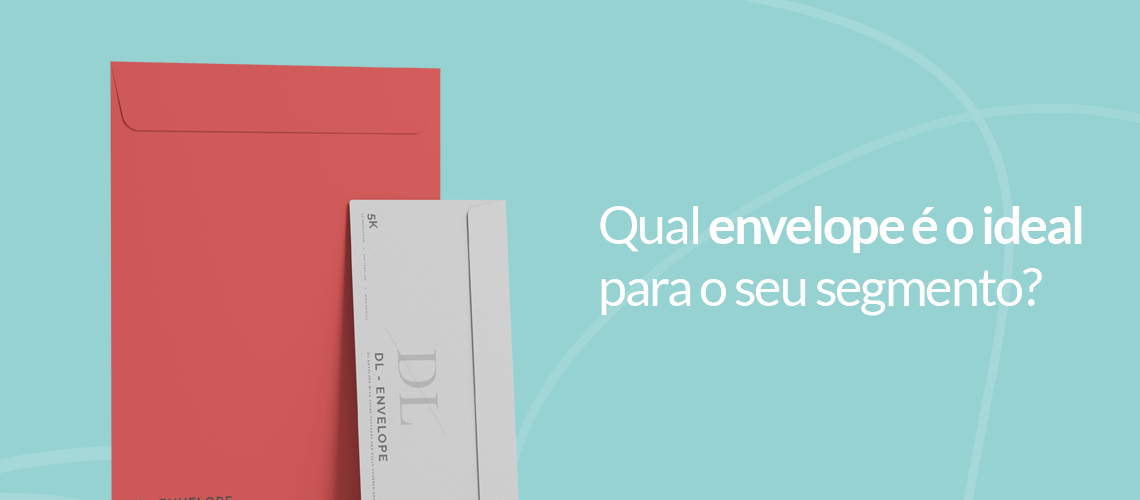 Saiba qual o envelope ideal para seu negócio Saiba qual o envelope ideal para seu negócio