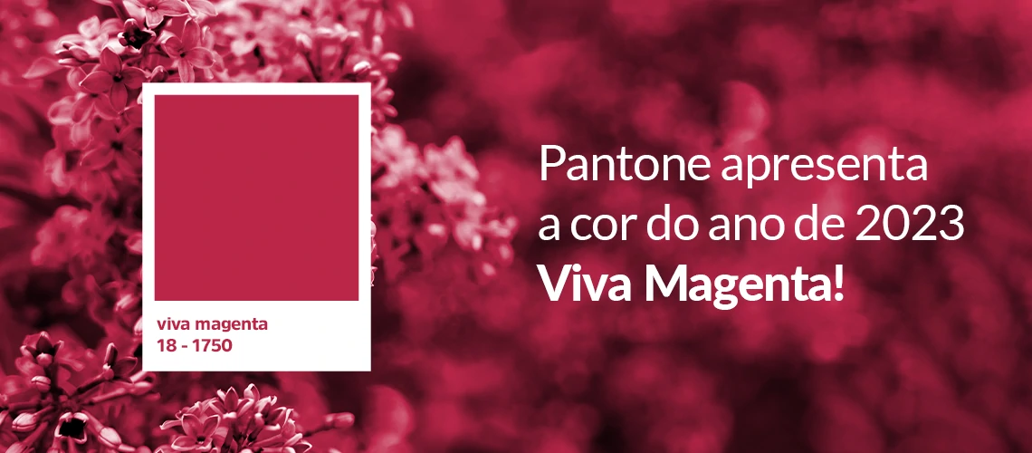 Cor do ano 2023: Viva Magenta, a cor Pantone Cor do ano 2023: Viva Magenta, a cor Pantone