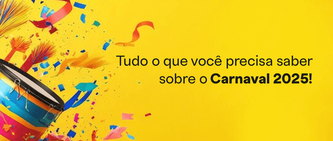 Tudo o que você precisa saber sobre o Carnaval 2025