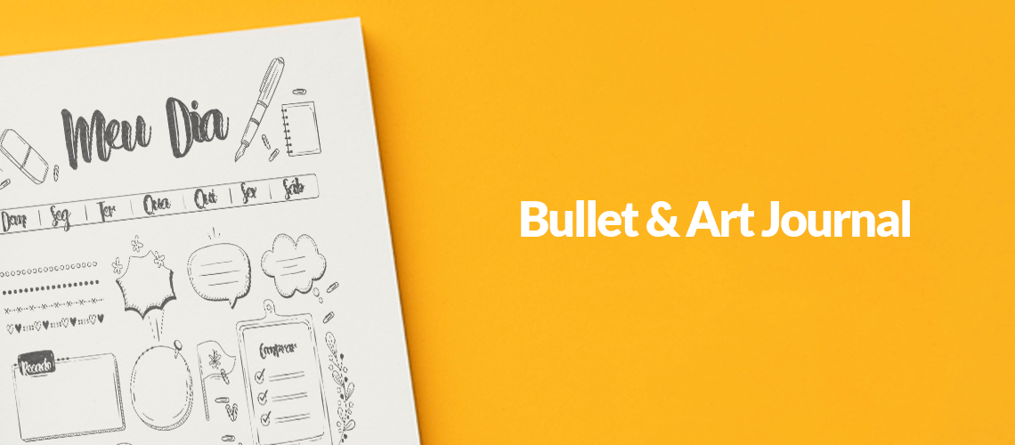 Você já sabe o que é Bullet & Art Journal? Você já sabe o que é Bullet & Art Journal?