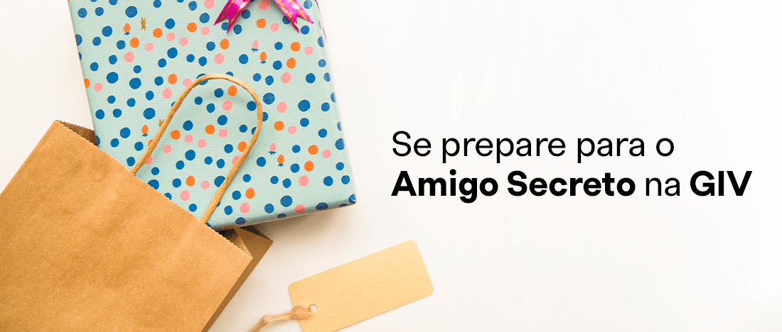 Dicas para arrasar no presente do Amigo Secreto!