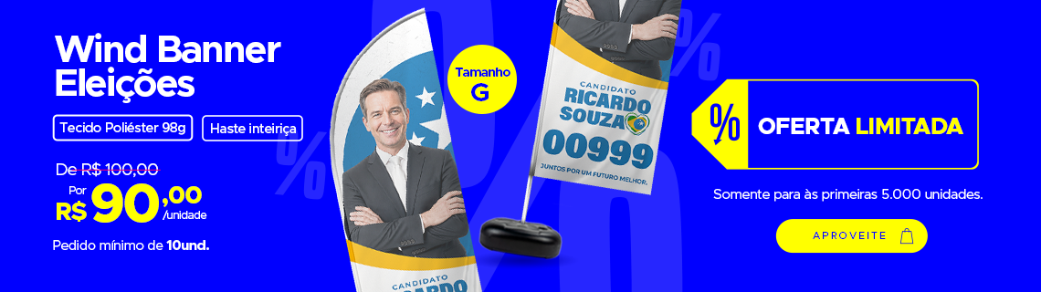 Wind Banner Eleições Tamanho G - Promoção exclusiva