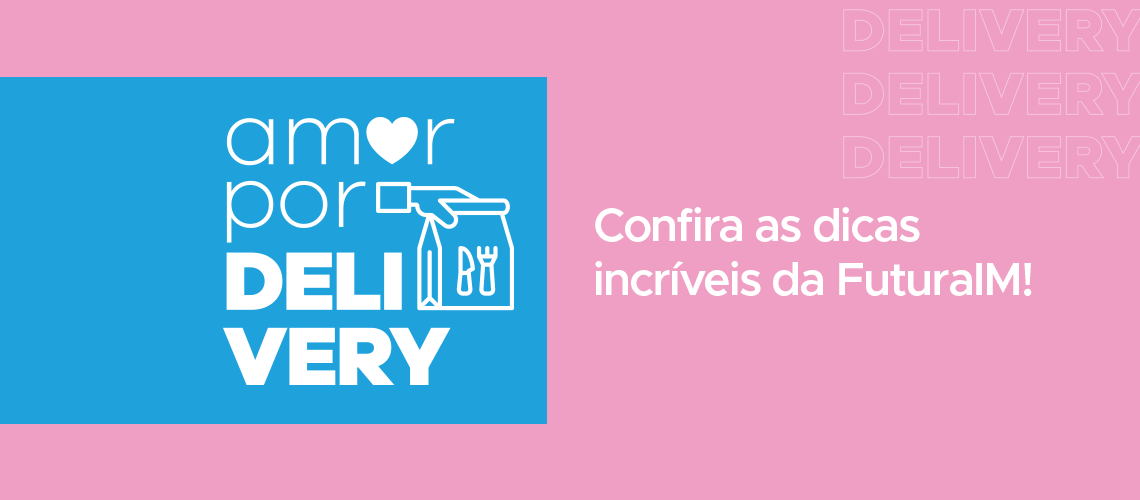 O amor por delivery está no ar, com dicas de apaixonar! O amor por delivery está no ar, com dicas de apaixonar!