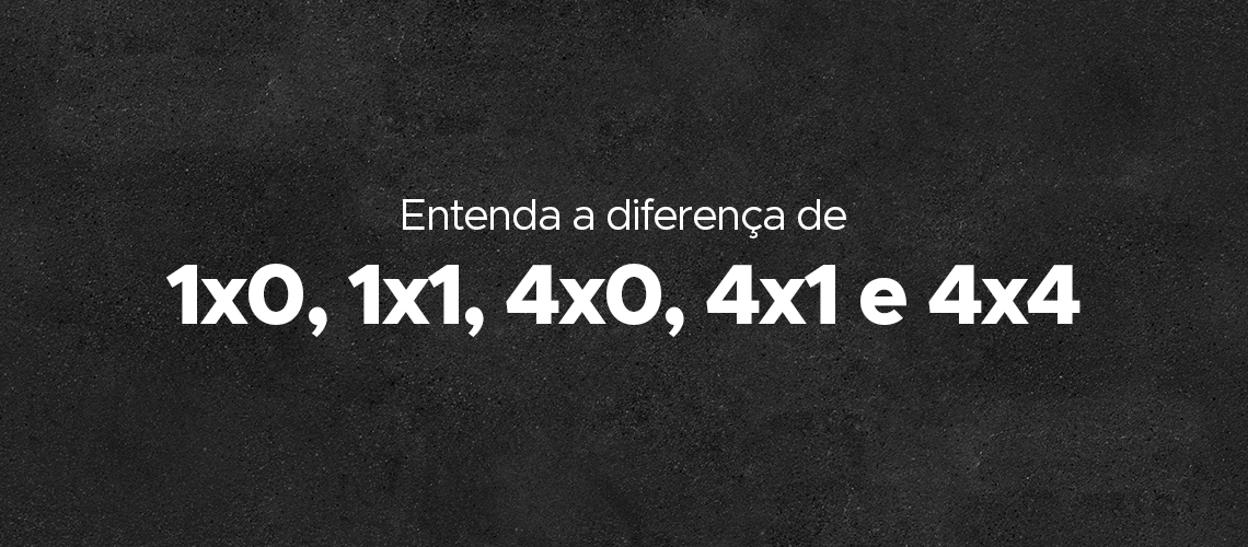 FuturaIM Explica: Quais os significados dos termos gráficos 1x0, 1x1, 4x0, 4x1 e 4x4 cores? FuturaIM Explica: Quais os significados dos termos gráficos 1x0, 1x1, 4x0, 4x1 e 4x4 cores?
