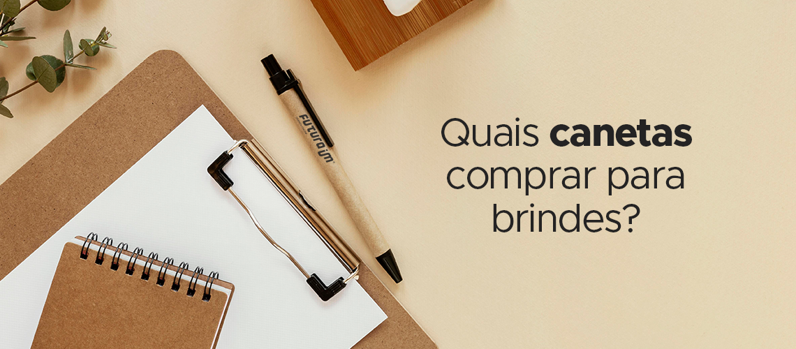 Canetas para Brindes: como escolher a melhor opção