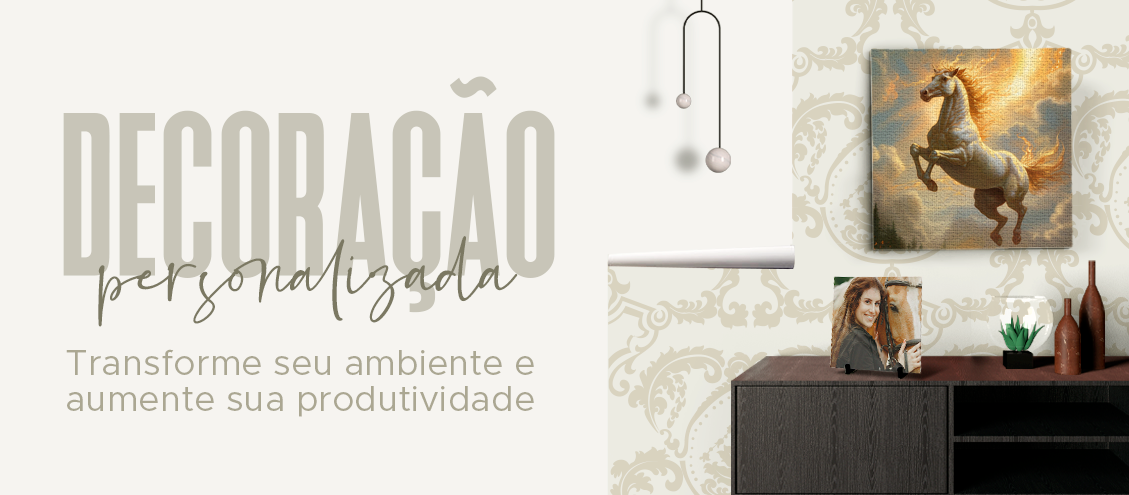 Decoração Personalizada: transforme seu ambiente e aumente sua produtividade Decoração Personalizada: transforme seu ambiente e aumente sua produtividade