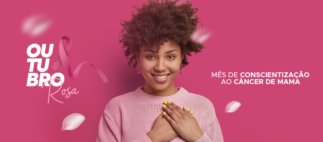Outubro Rosa e a importância de conscientizar na luta contra o câncer de mama Outubro Rosa e a importância de conscientizar na luta contra o câncer de mama