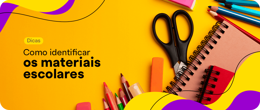 Como identificar os materiais escolares das crianças
