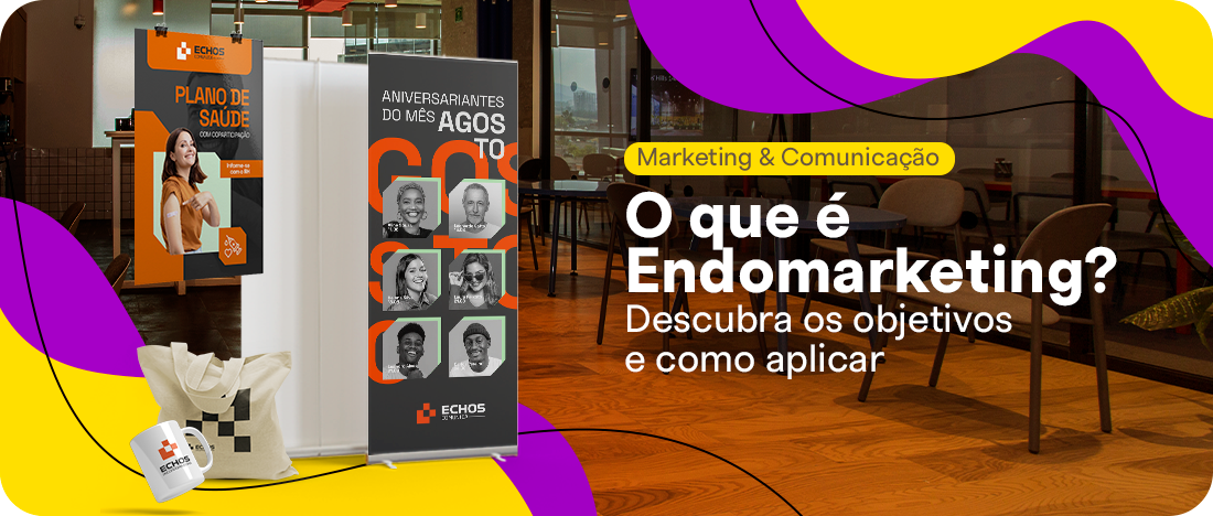 O que é Endomarketing? Descubra os objetivos e como aplicar