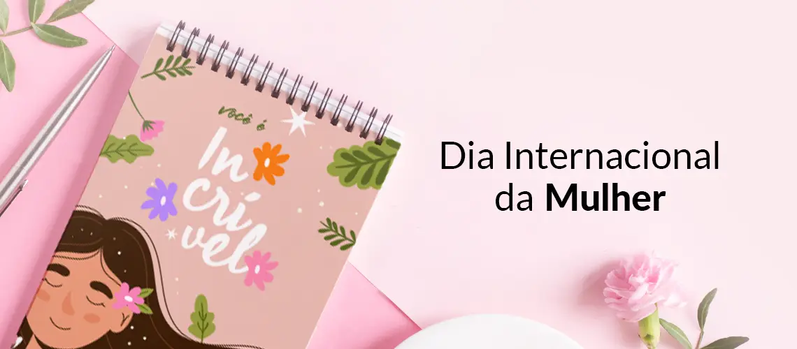 Camiseta Dia Internacional da Mulher - Frases do Mês