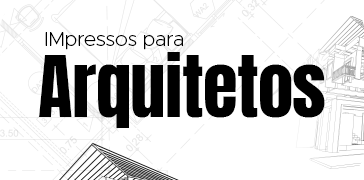 Impressos para Arquitetos