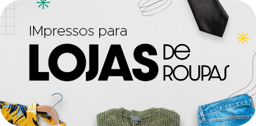Impressos para Lojas de Roupas